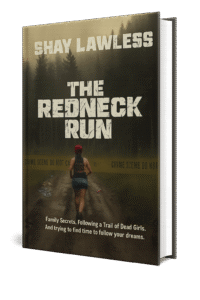 The Redneck Run by Shay Lawless
